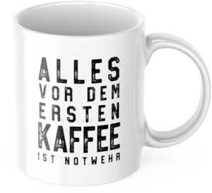 Lustige Tasse "Alles vor dem ersten Kaffee ist Notwehr" Frühstück Morgen Arbeit Kaffee Büro Geschenk