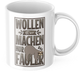 Lustige Kaffeetasse "Wollen ist wie Machen nur Fauler" Frühstück Morgen Arbeit Tasse Büro Geschenk