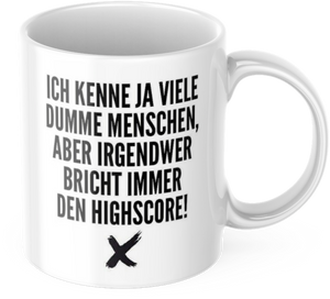 Lustige Kaffeetasse "Ich kenne ja viele dumme Menschen..." Frühstück Morgen Arbeit Tasse Büro Geschenk