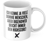 Lustige Kaffeetasse "Ich kenne ja viele dumme Menschen..." Frühstück Morgen Arbeit Tasse Büro Geschenk