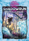 Shadowrun: Astrale Pfade (Hardcover)