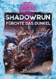 Shadowrun: Fürchte das Dunkel (Hardcover)